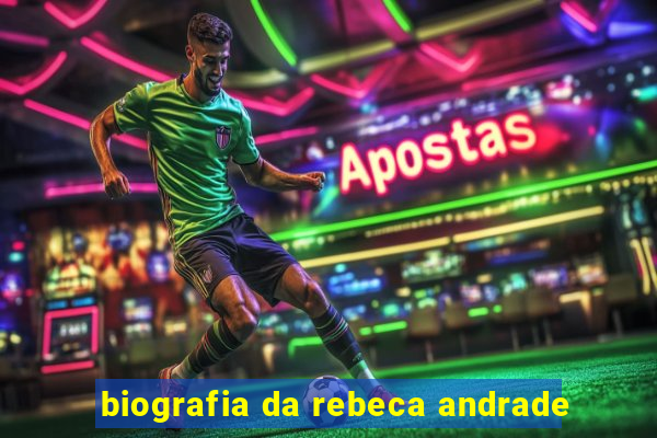 biografia da rebeca andrade